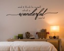 And I think to myself waht a wonderful world Wall Quote Decal